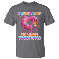 Funny Offensive Embarrassing T Shirt I Want You to Glaze My Hole Adult Humor Donut - Wonder Print Shop