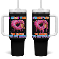 Funny Offensive Embarrassing Tumbler With Handle I Want You to Glaze My Hole Adult Humor Donut - Wonder Print Shop