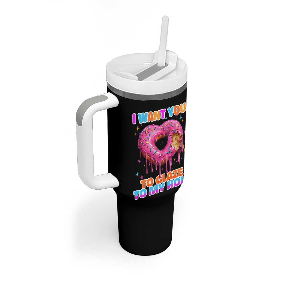 Funny Offensive Embarrassing Tumbler With Handle I Want You to Glaze My Hole Adult Humor Donut - Wonder Print Shop