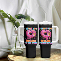 Funny Offensive Embarrassing Tumbler With Handle I Want You to Glaze My Hole Adult Humor Donut - Wonder Print Shop