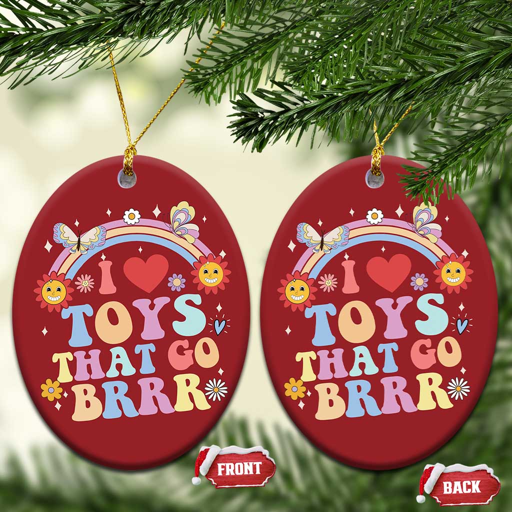 Funny Embarrassing Christmas Ornament I Love Toys That Go Brrr Adult Humor - Wonder Print Shop