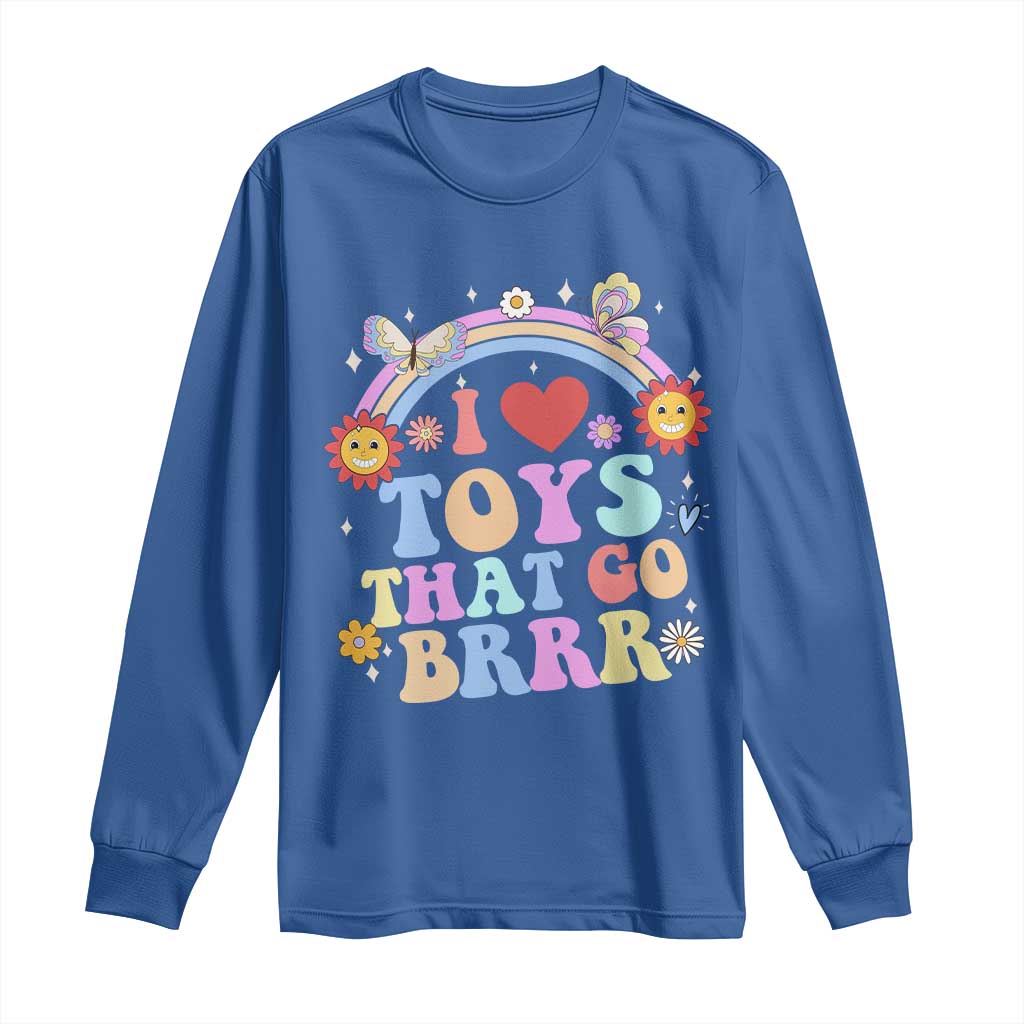 Funny Embarrassing Long Sleeve Shirt I Love Toys That Go Brrr Adult Humor - Wonder Print Shop