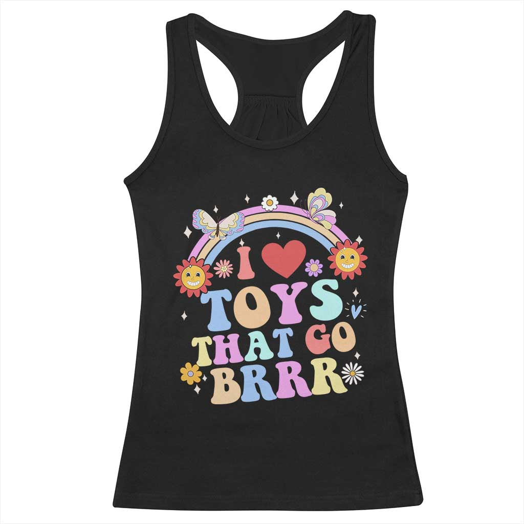 Funny Embarrassing Racerback Tank Top I Love Toys That Go Brrr Adult Humor - Wonder Print Shop