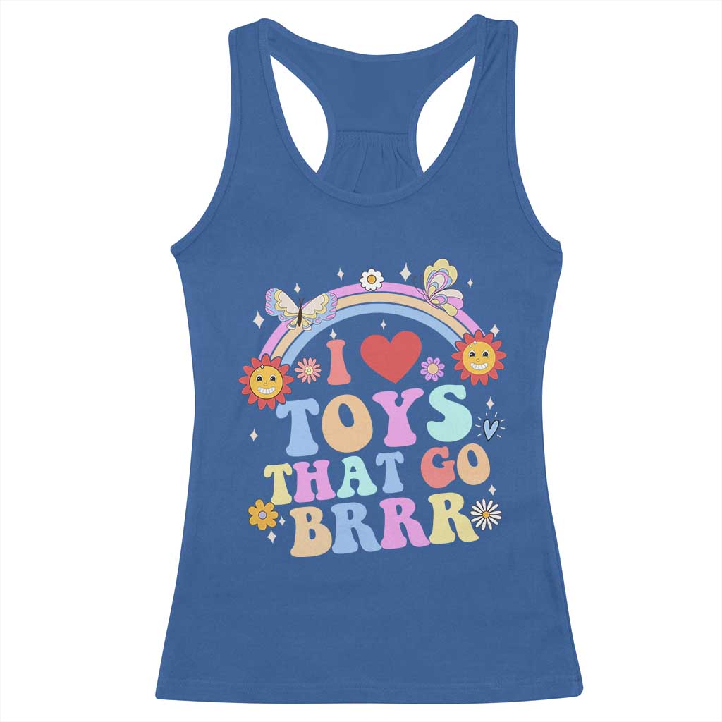Funny Embarrassing Racerback Tank Top I Love Toys That Go Brrr Adult Humor - Wonder Print Shop