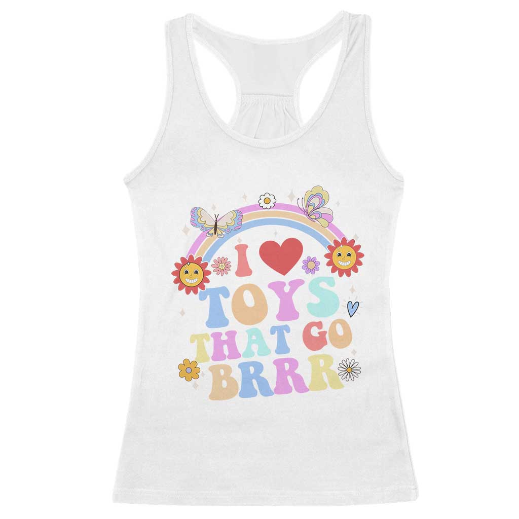 Funny Embarrassing Racerback Tank Top I Love Toys That Go Brrr Adult Humor - Wonder Print Shop