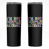 Retired Grandma Skinny Tumbler Funny Retirement Gifts For Grandma - Wonder Print Shop