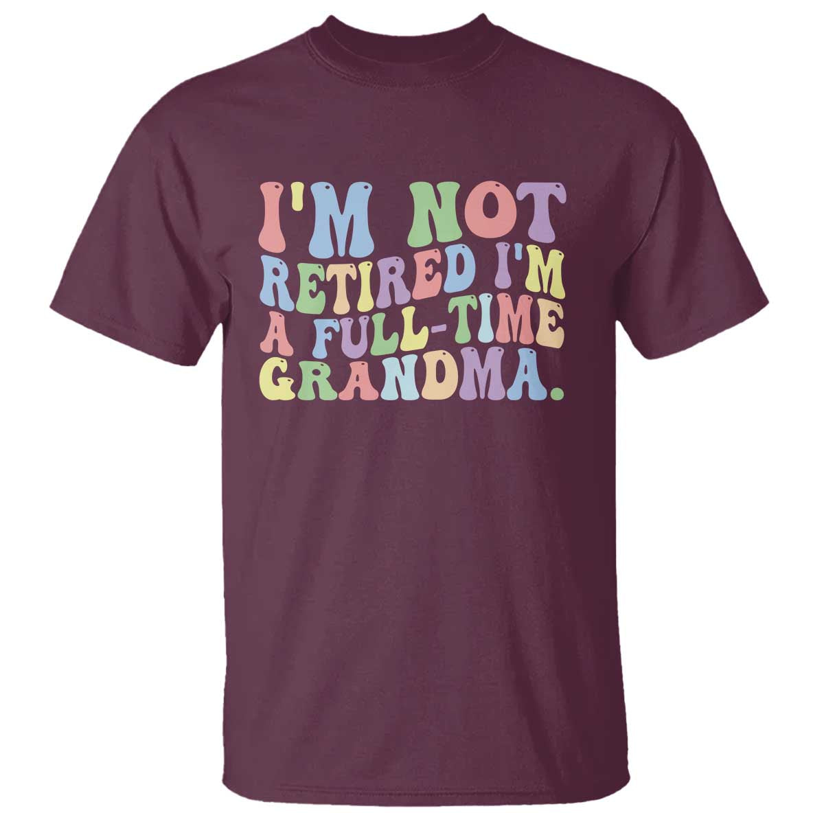 Retired Grandma T Shirt Funny Retirement Gifts For Grandma - Wonder Print Shop
