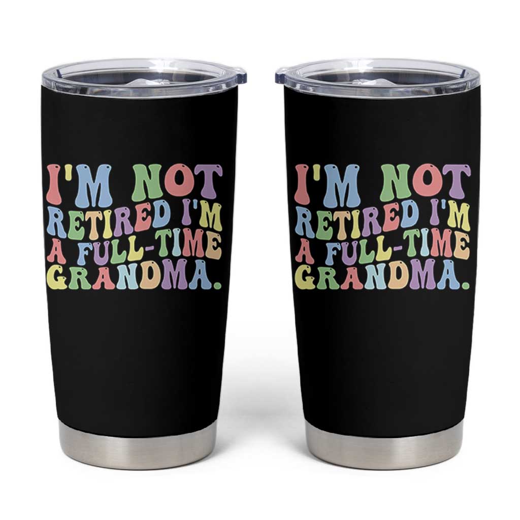 Retired Grandma Tumbler Cup Funny Retirement Gifts For Grandma - Wonder Print Shop