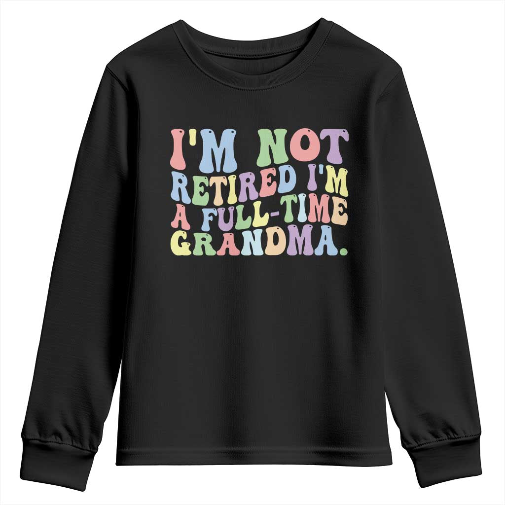 Retired Grandma Youth Sweatshirt Funny Retirement Gifts For Grandma - Wonder Print Shop
