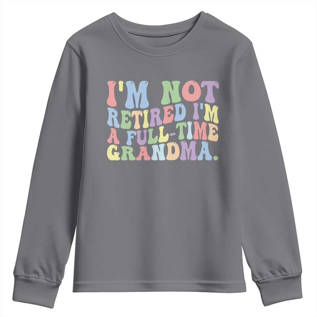 Retired Grandma Youth Sweatshirt Funny Retirement Gifts For Grandma - Wonder Print Shop