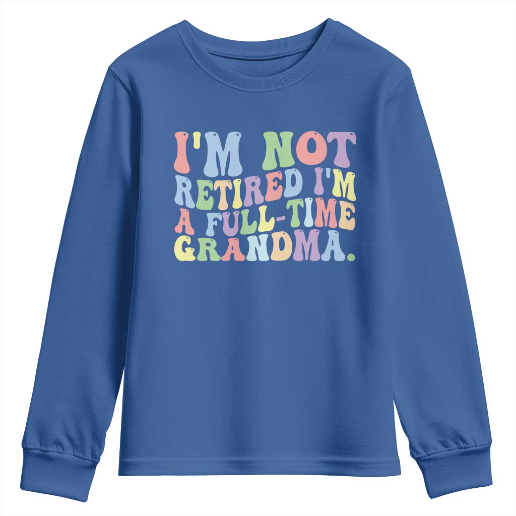 Retired Grandma Youth Sweatshirt Funny Retirement Gifts For Grandma - Wonder Print Shop