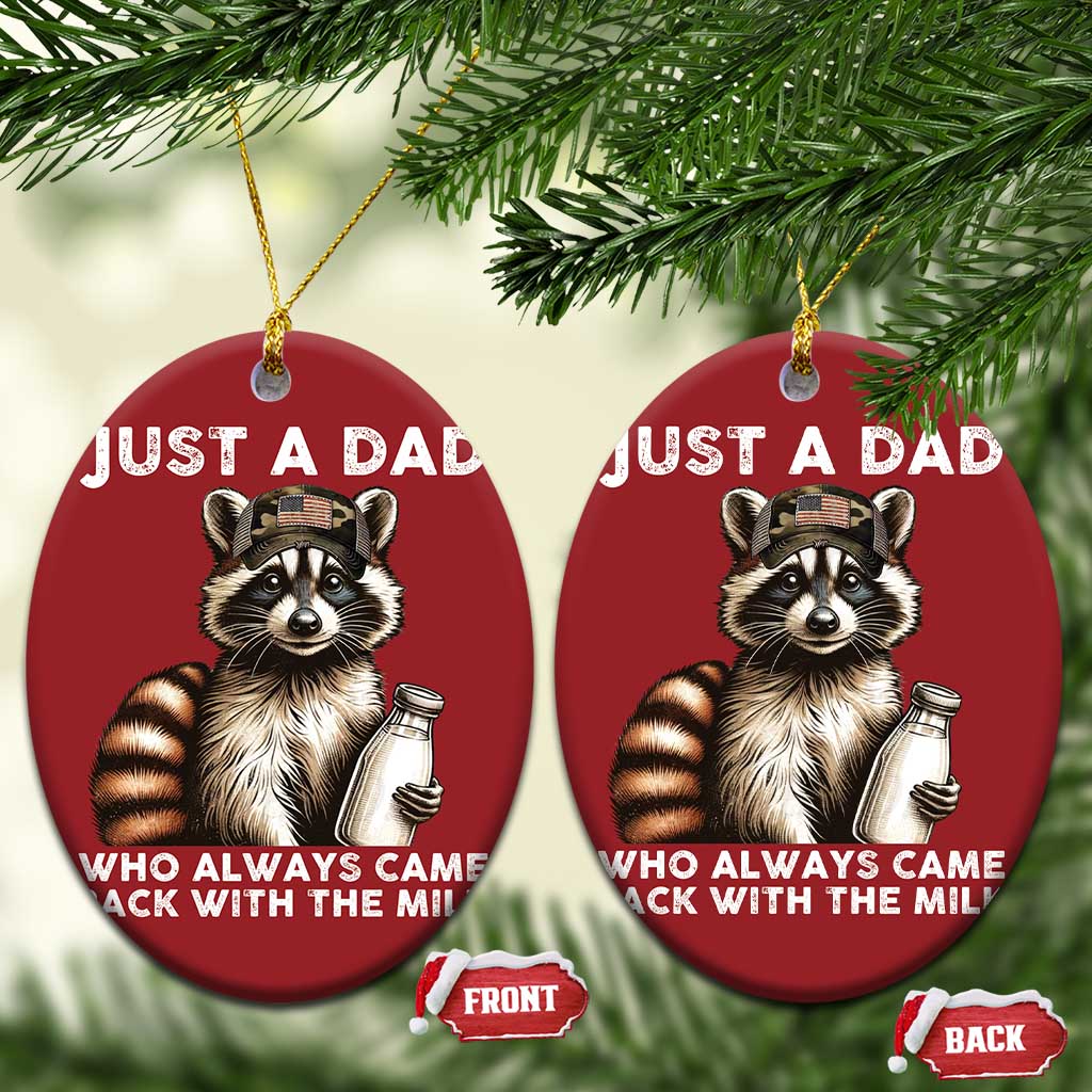 Just A Dad Who Always Came Back With The Milk Christmas Ornament Retro Raccoon Camo Fathers Day - Wonder Print Shop