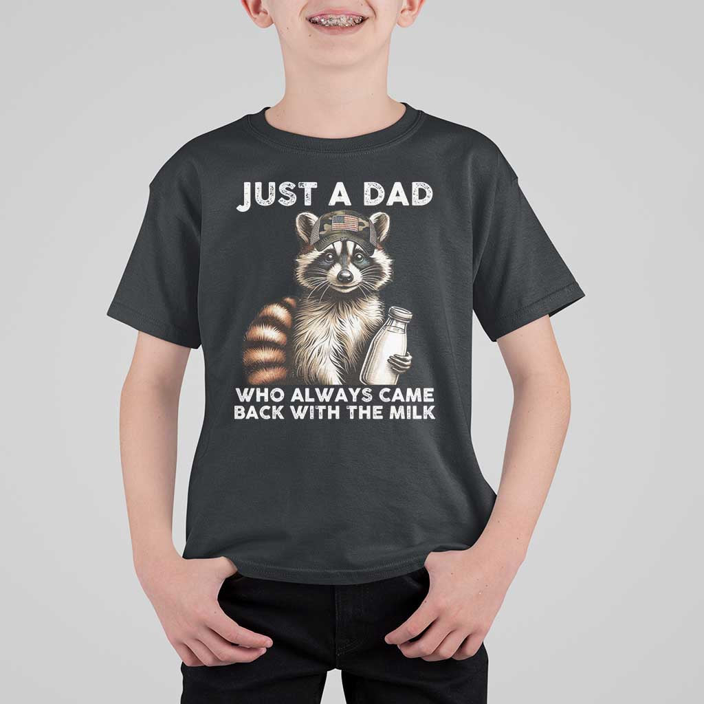 Just A Dad Who Always Came Back With The Milk T Shirt For Kid Retro Raccoon Camo Fathers Day - Wonder Print Shop