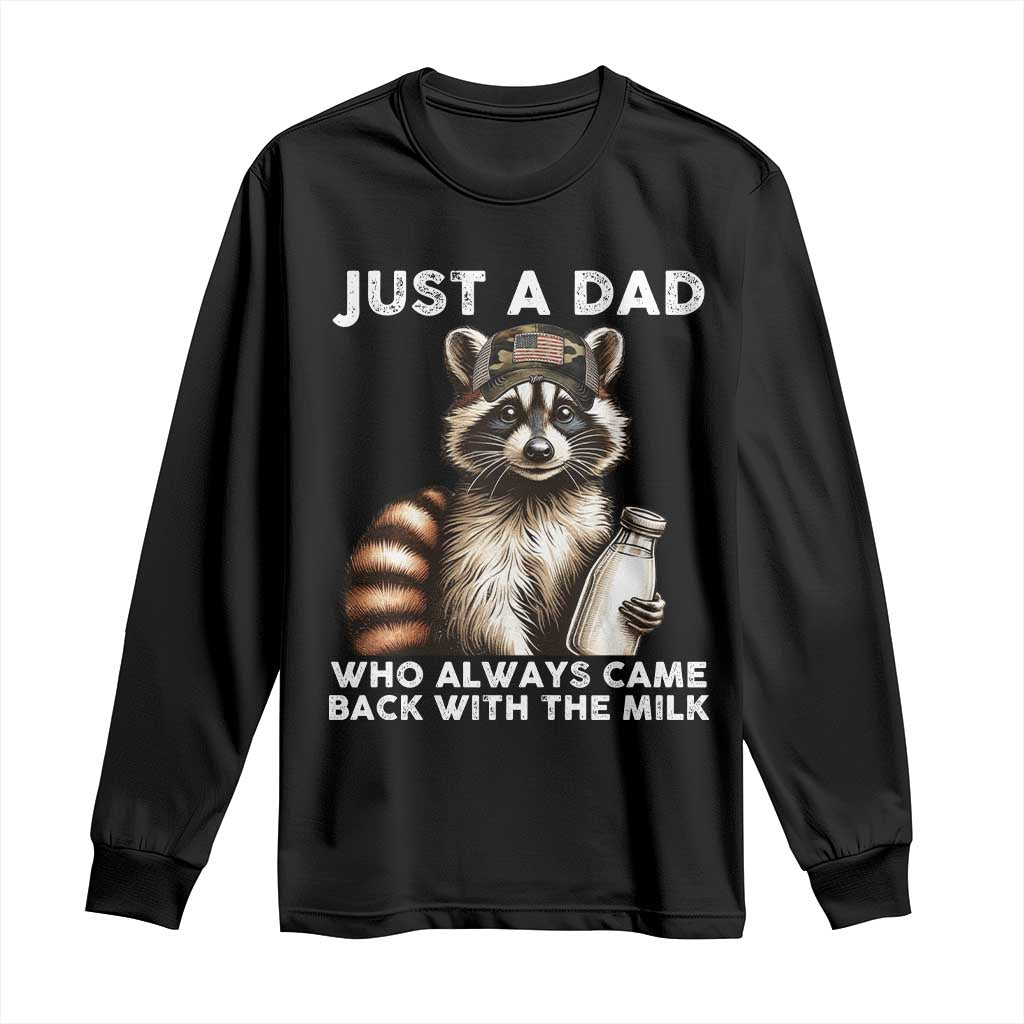 Just A Dad Who Always Came Back With The Milk Long Sleeve Shirt Retro Raccoon Camo Fathers Day - Wonder Print Shop