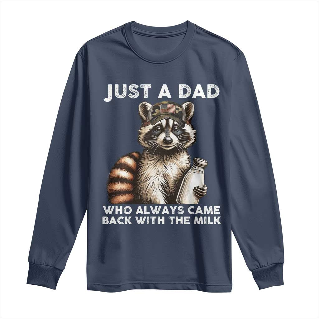 Just A Dad Who Always Came Back With The Milk Long Sleeve Shirt Retro Raccoon Camo Fathers Day - Wonder Print Shop