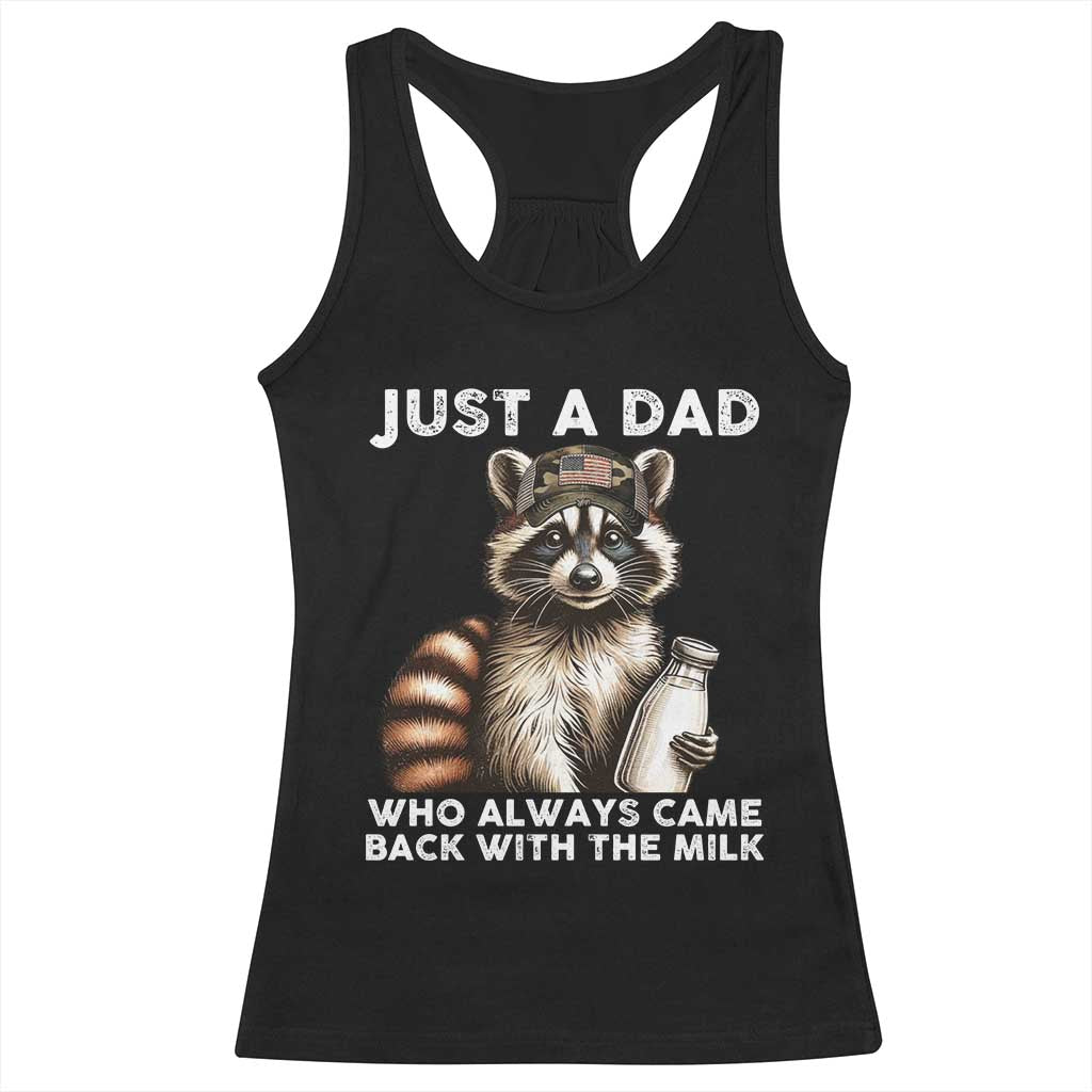 Just A Dad Who Always Came Back With The Milk Racerback Tank Top Retro Raccoon Camo Fathers Day - Wonder Print Shop