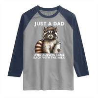 Just A Dad Who Always Came Back With The Milk Raglan Shirt Retro Raccoon Camo Fathers Day - Wonder Print Shop
