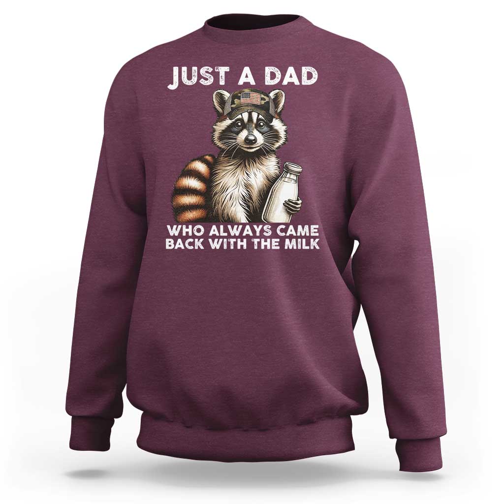 Just A Dad Who Always Came Back With The Milk Sweatshirt Retro Raccoon Camo Fathers Day - Wonder Print Shop