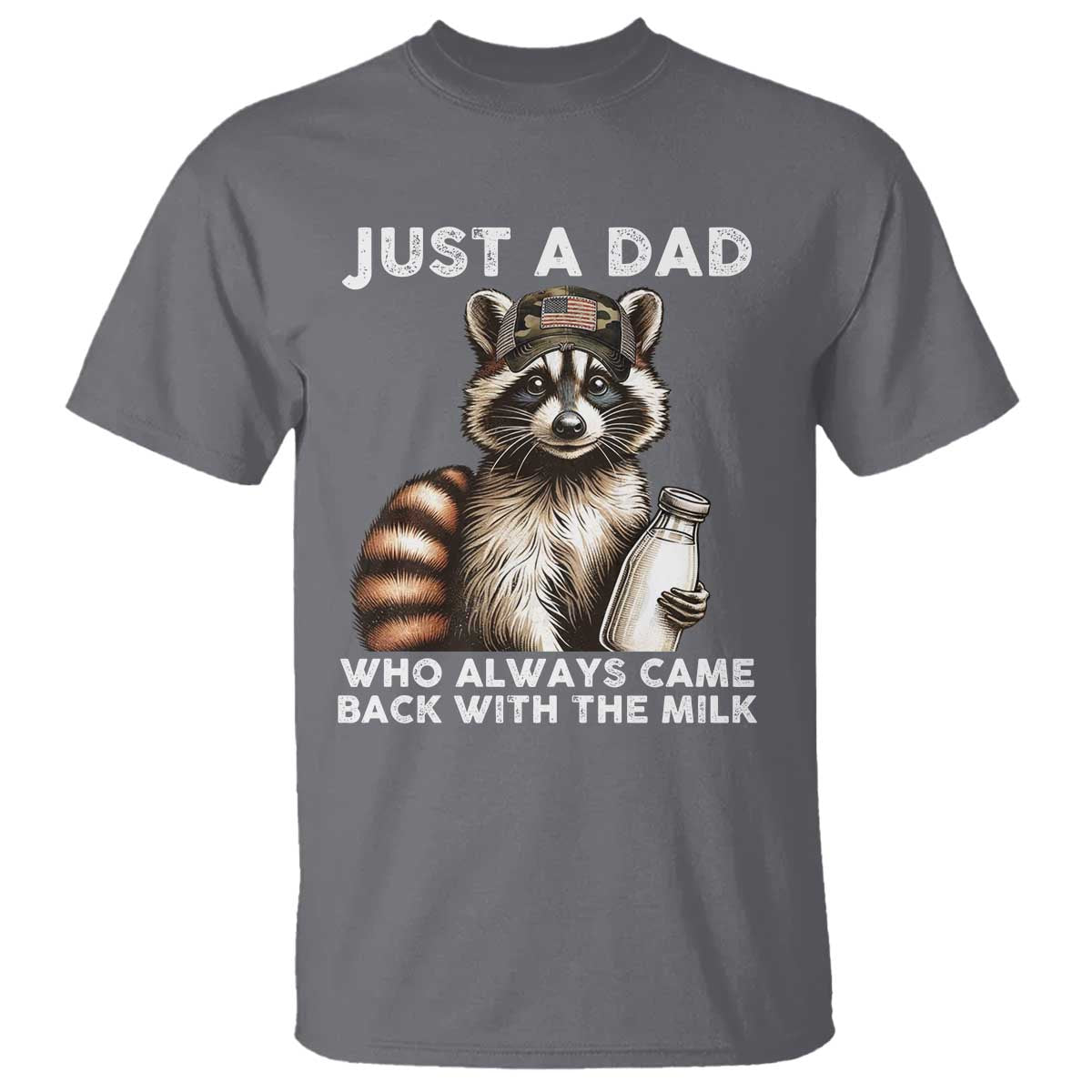 Just A Dad Who Always Came Back With The Milk T Shirt Retro Raccoon Camo Fathers Day - Wonder Print Shop