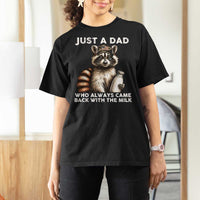 Just A Dad Who Always Came Back With The Milk T Shirt For Women Retro Raccoon Camo Fathers Day - Wonder Print Shop