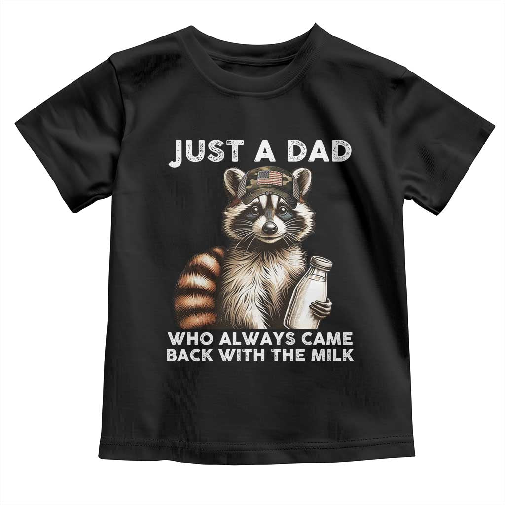 Just A Dad Who Always Came Back With The Milk Toddler T Shirt Retro Raccoon Camo Fathers Day - Wonder Print Shop