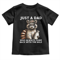 Just A Dad Who Always Came Back With The Milk Toddler T Shirt Retro Raccoon Camo Fathers Day - Wonder Print Shop