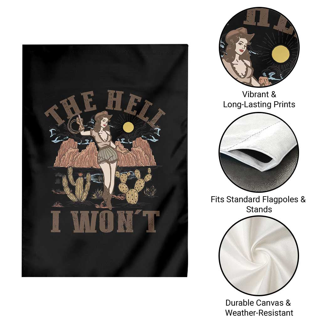 Funny Western Cowgirl Garden Flag Retro Country The Hell I Won't - Wonder Print Shop