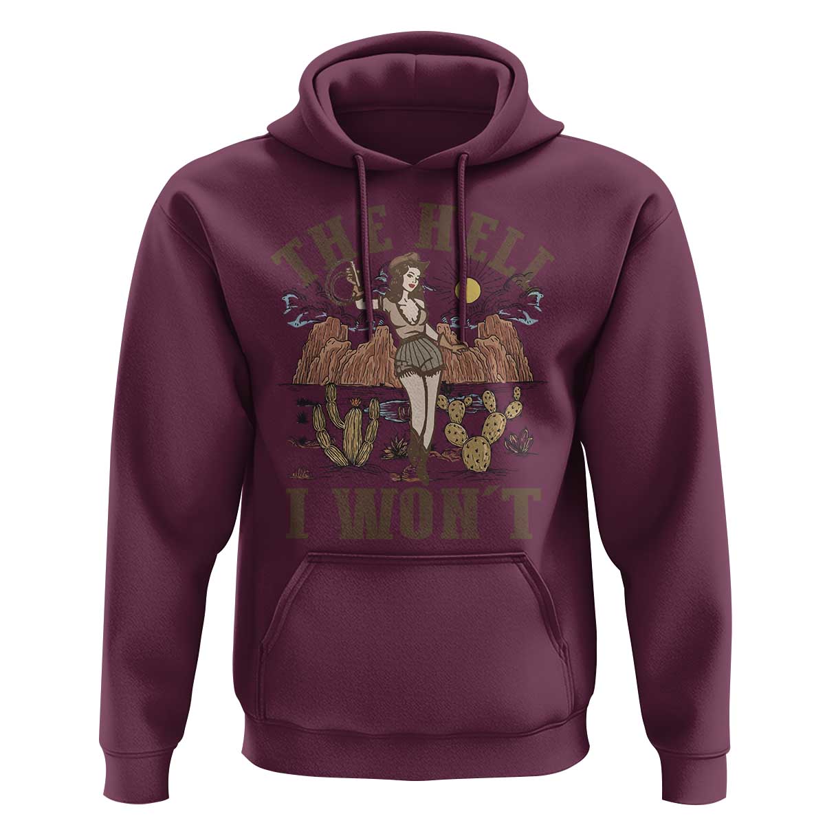 Funny Western Cowgirl Hoodie Retro Country The Hell I Won't - Wonder Print Shop