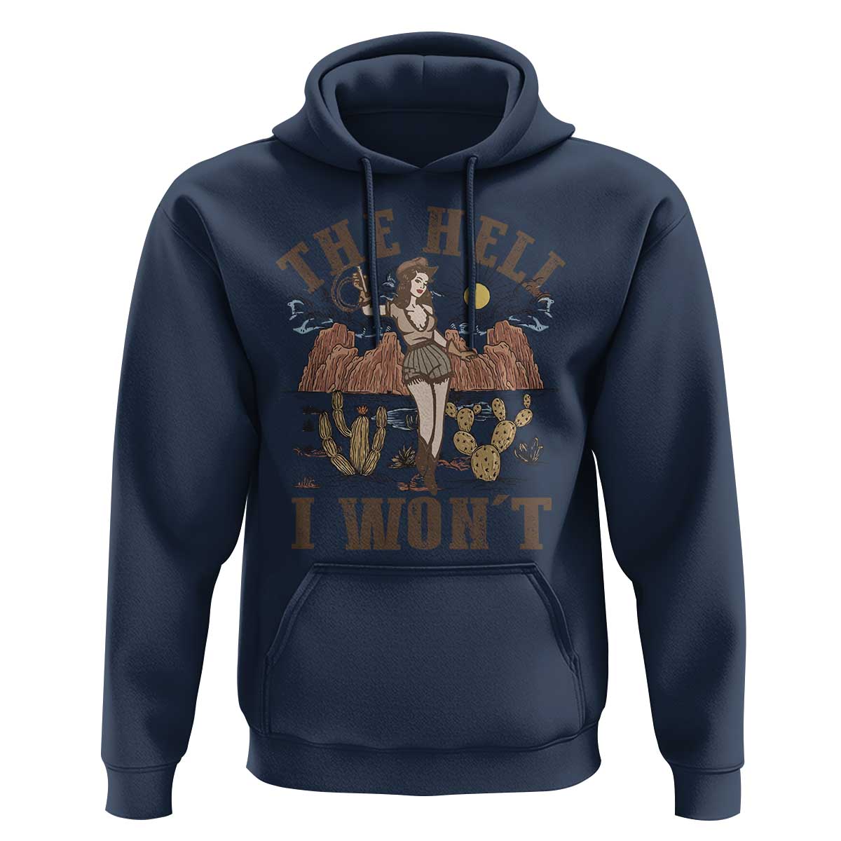 Funny Western Cowgirl Hoodie Retro Country The Hell I Won't - Wonder Print Shop