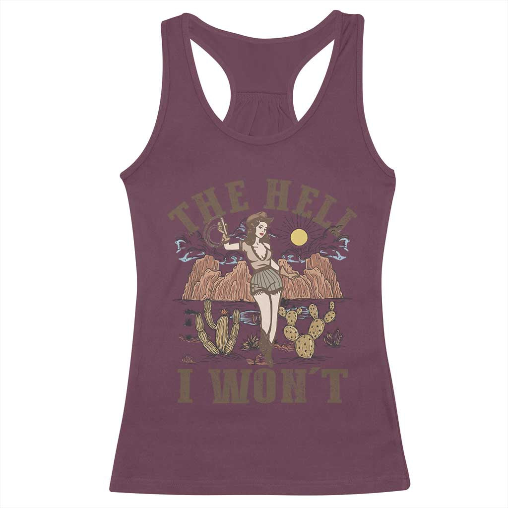 Funny Western Cowgirl Racerback Tank Top Retro Country The Hell I Won't - Wonder Print Shop