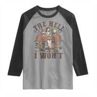 Funny Western Cowgirl Raglan Shirt Retro Country The Hell I Won't - Wonder Print Shop
