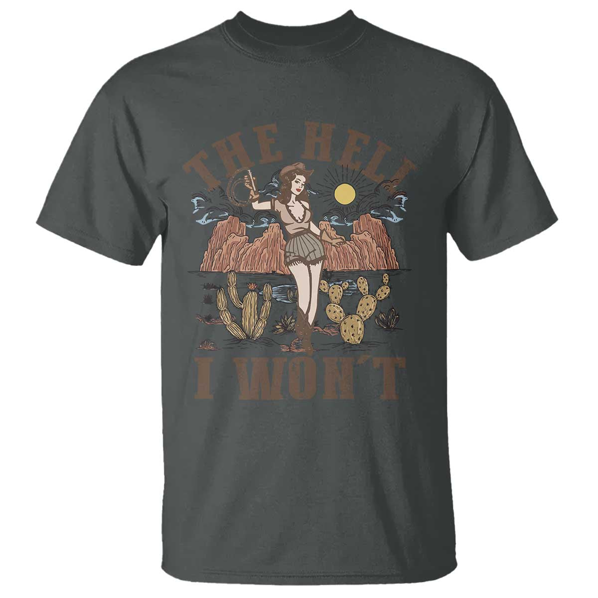Funny Western Cowgirl T Shirt Retro Country The Hell I Won't - Wonder Print Shop