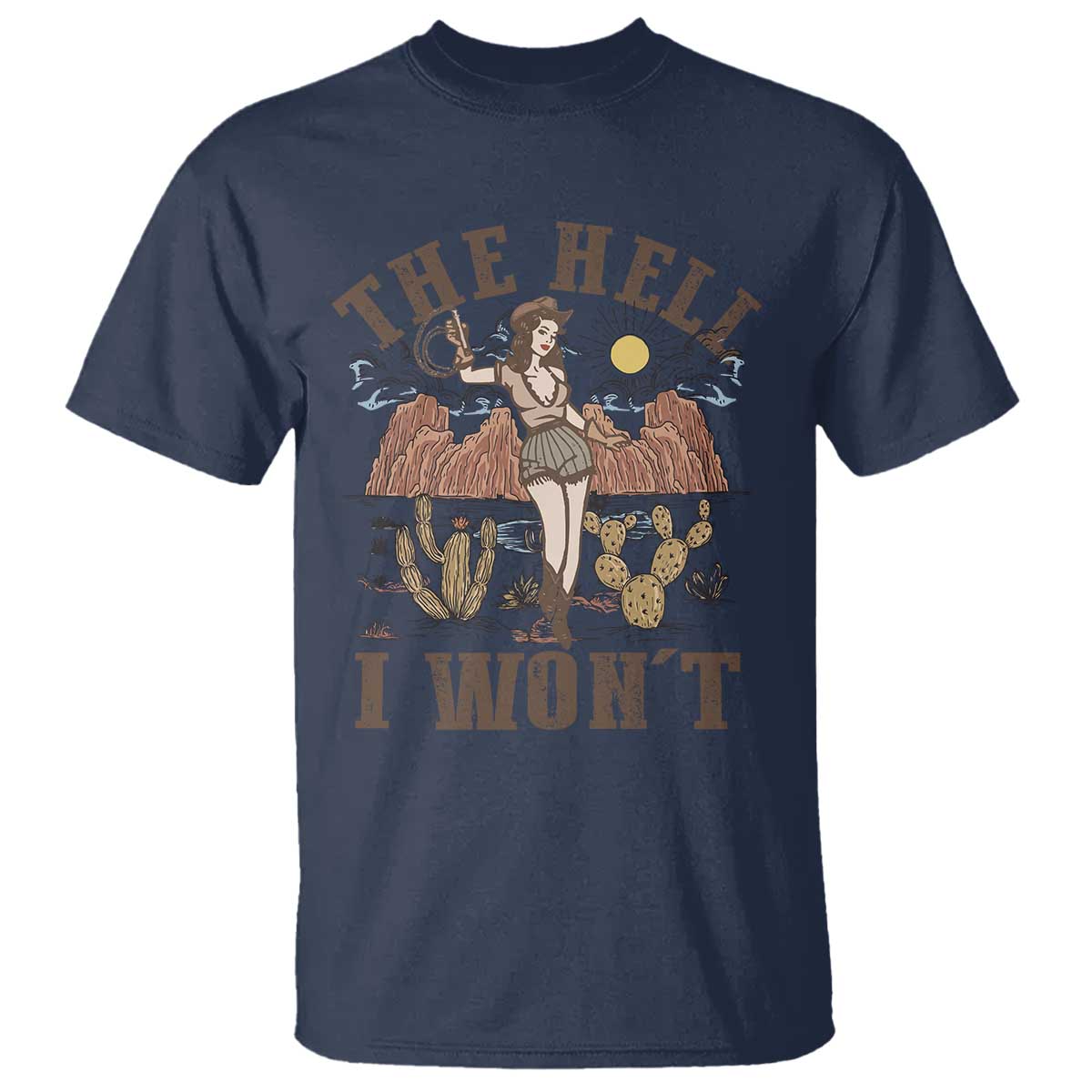 Funny Western Cowgirl T Shirt Retro Country The Hell I Won't - Wonder Print Shop