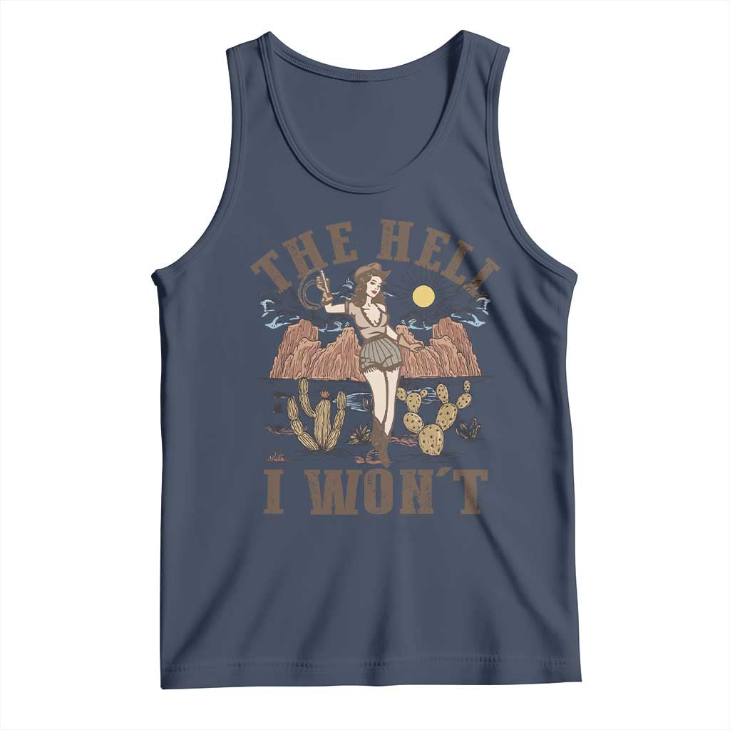 Funny Western Cowgirl Tank Top Retro Country The Hell I Won't - Wonder Print Shop