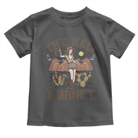 Funny Western Cowgirl Toddler T Shirt Retro Country The Hell I Won't - Wonder Print Shop
