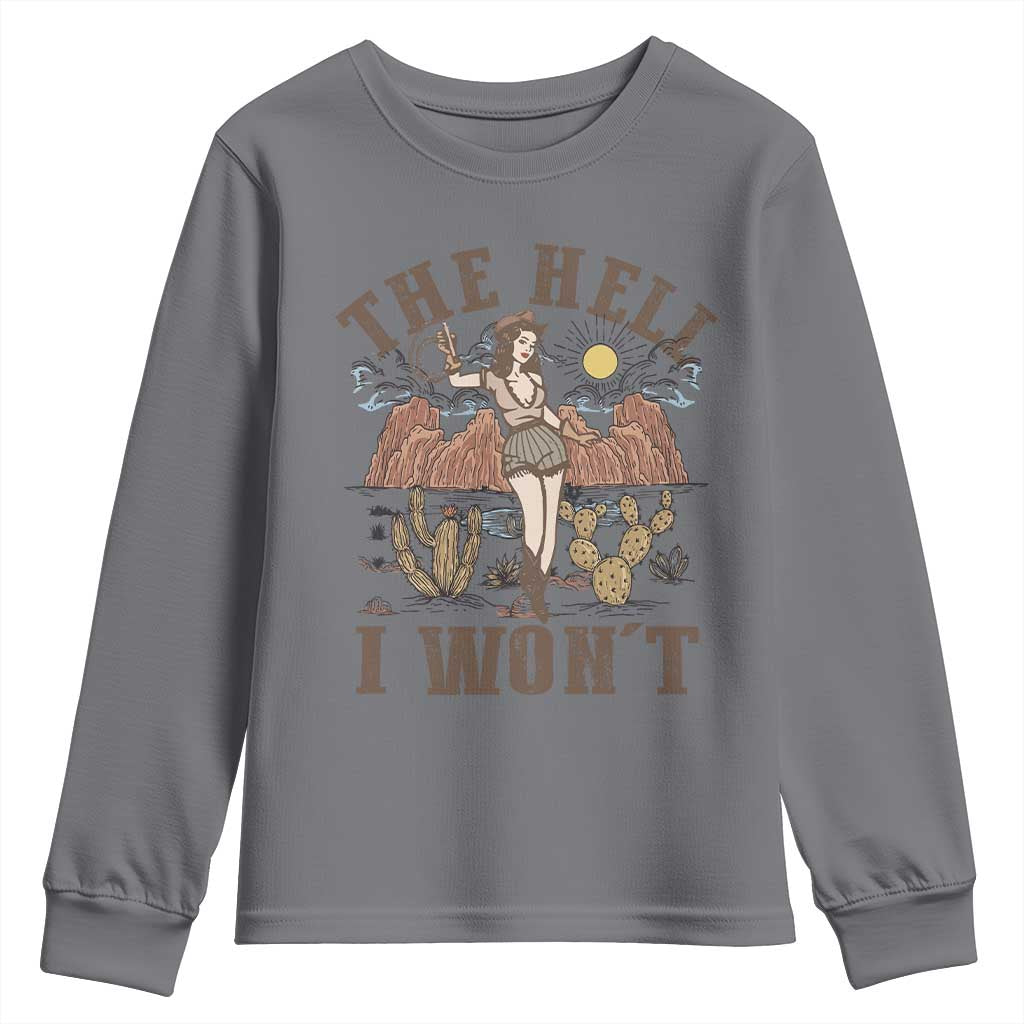 Funny Western Cowgirl Youth Sweatshirt Retro Country The Hell I Won't - Wonder Print Shop