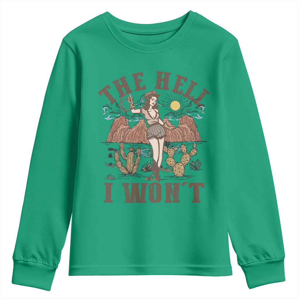 Funny Western Cowgirl Youth Sweatshirt Retro Country The Hell I Won't - Wonder Print Shop