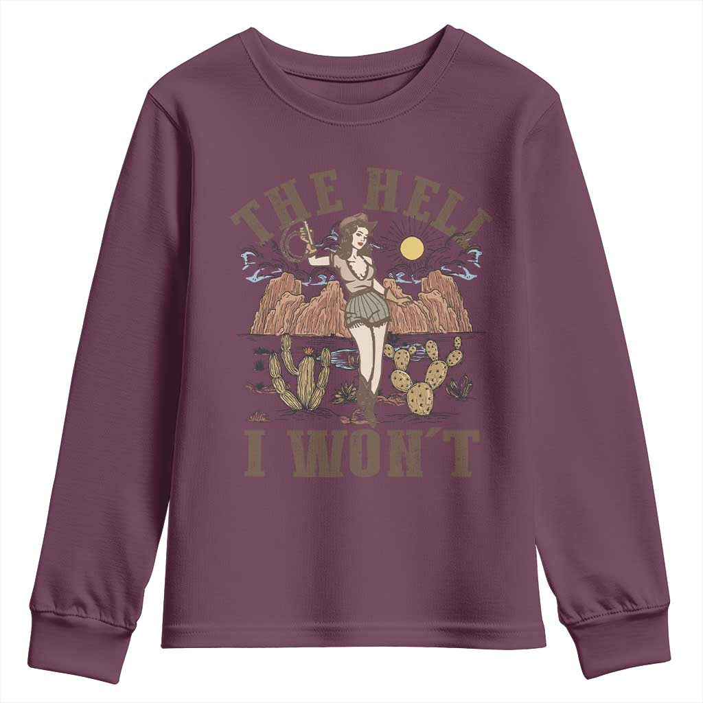 Funny Western Cowgirl Youth Sweatshirt Retro Country The Hell I Won't - Wonder Print Shop