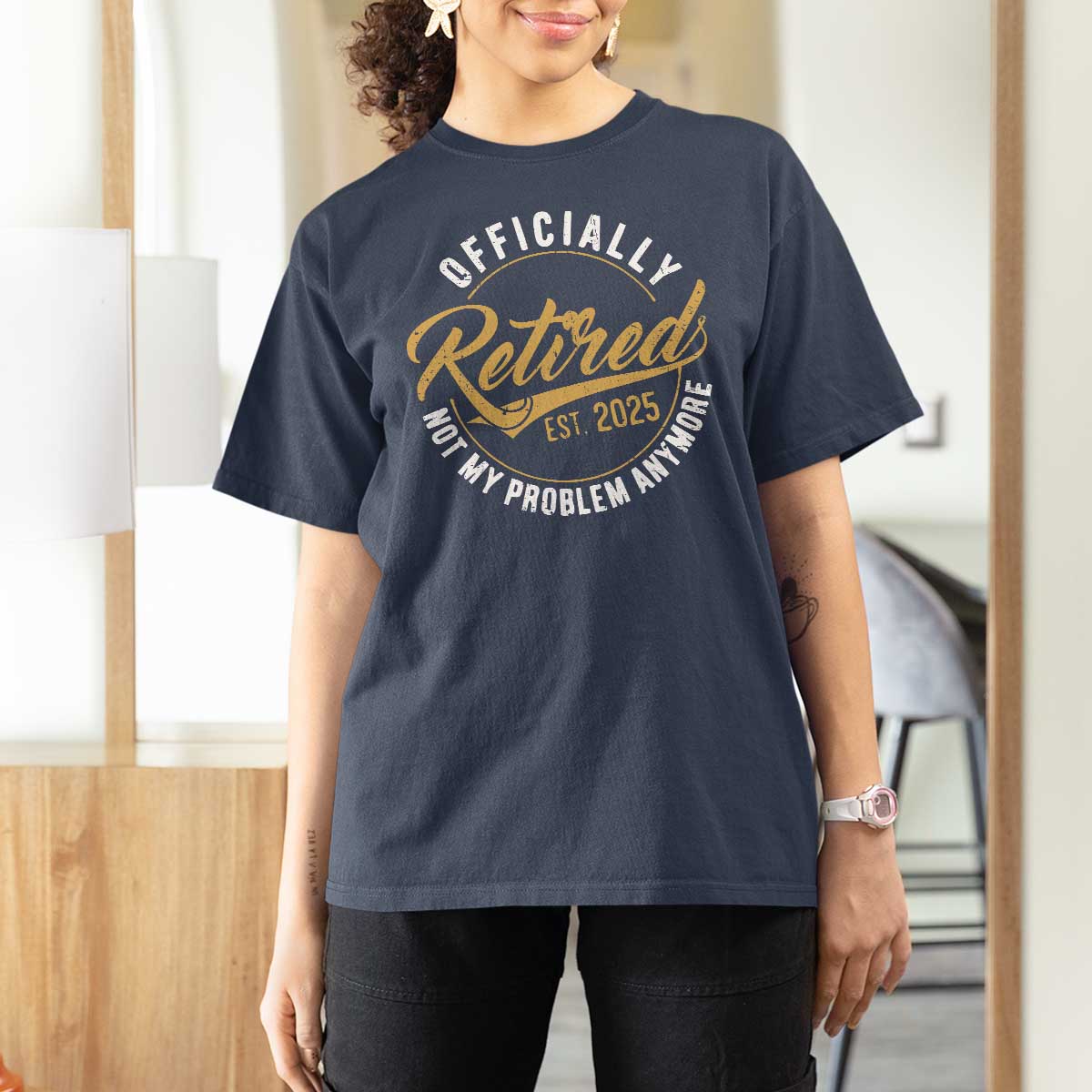Retired 2025 T Shirt For Women Funny Retirement Not My Problem Anymore