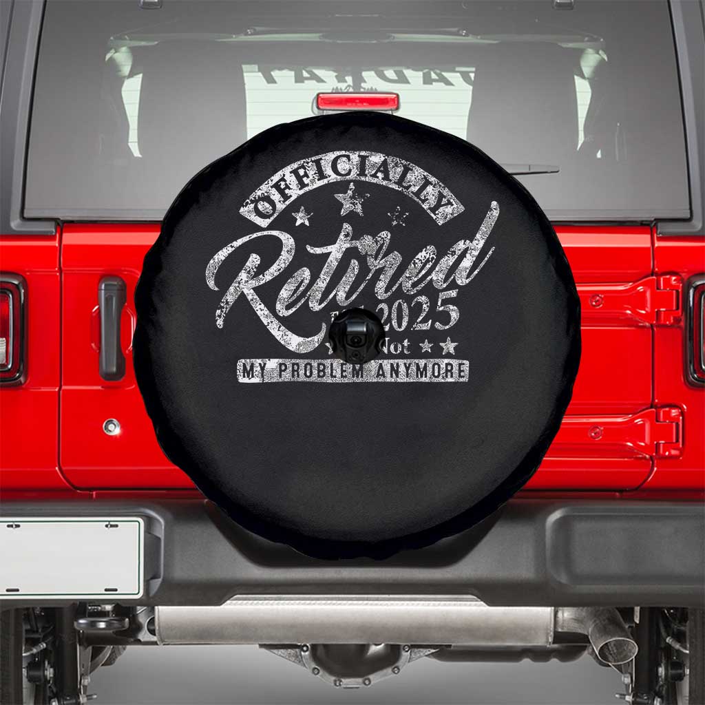 Vintage Retired 2025 Spare Tire Cover Funny Retirement Not My Problem Anymore