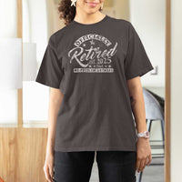 Vintage Retired 2025 T Shirt For Women Funny Retirement Not My Problem Anymore
