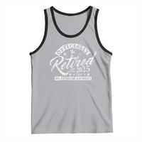 Vintage Retired 2025 Tank Top Funny Retirement Not My Problem Anymore