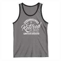 Vintage Retired 2025 Tank Top Funny Retirement Not My Problem Anymore