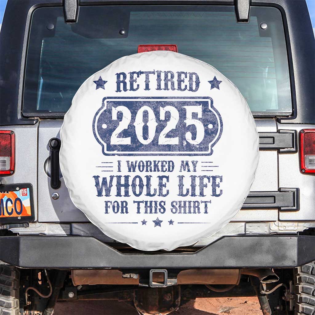 Retired 2025 Spare Tire Cover Retirement Worked Whole Life For This