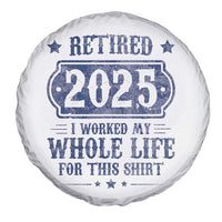 Retired 2025 Spare Tire Cover Retirement Worked Whole Life For This
