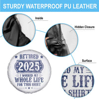Retired 2025 Spare Tire Cover Retirement Worked Whole Life For This