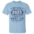 Retired 2025 T Shirt Retirement Worked Whole Life For This