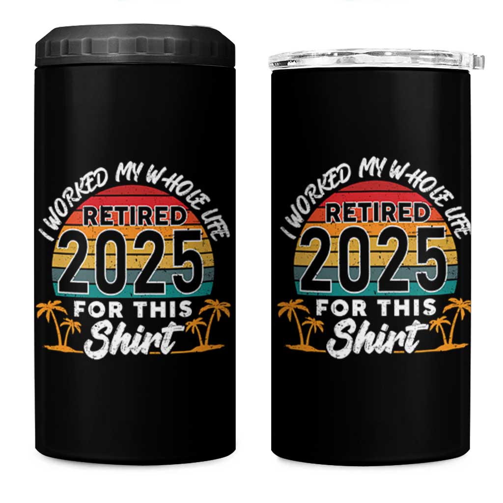 Retired 2025 4 in 1 Can Cooler Tumbler Retro Retirement Summer Vibes