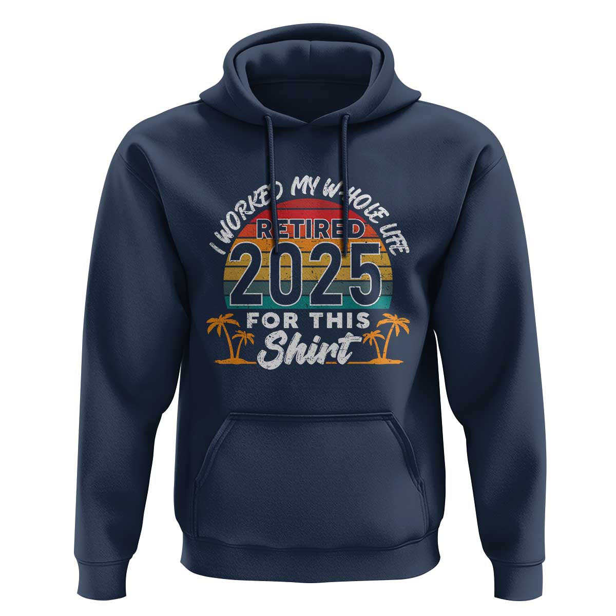 Retired 2025 Hoodie Retro Retirement Summer Vibes