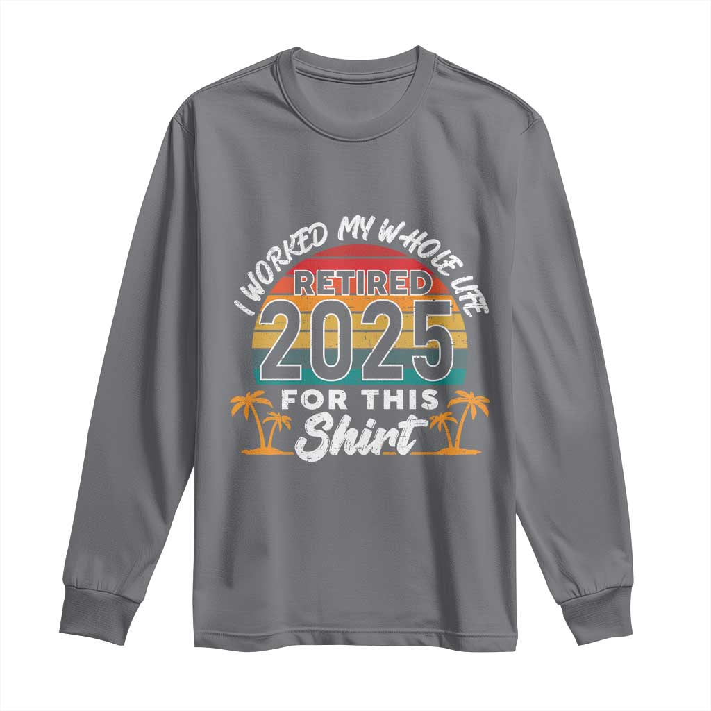 Retired 2025 Long Sleeve Shirt Retro Retirement Summer Vibes